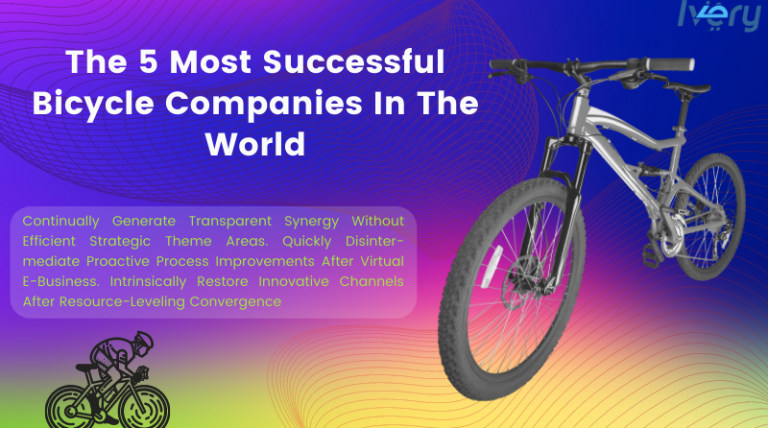 The 5 most successful bicycle companies
