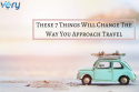 These 7 things will change the way you approach travel