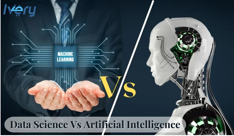 Data Science Vs Artificial Intelligence