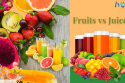 Fruits vs Juices