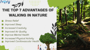 The Top 7 Advantages Of Walking In Nature